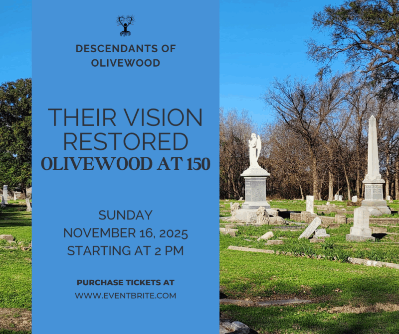 Event poster for 'Their Vision Restored.' Background features a cemetery with green grass and headstones under a partly cloudy sky. Text reads: 'Olivewood at 150.' Event on 16 Nov 2025, 2:00 pm at The DeLuxe Theater, Houston, TX 77020. Tickets available on Eventbrite. Includes a logo with a tree."